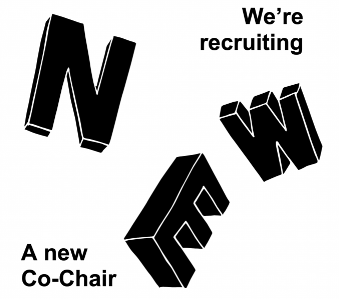 A white back ground with black drawn 3d letters; N, E, and W. Top right in black font reads; We're recruiting. And in the bottom left reads; a new Co-Chair. 